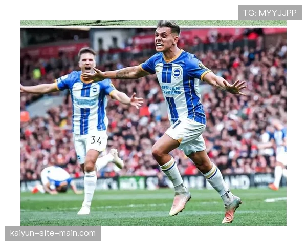 布莱顿防守数据处于中游水平 36个失球反映攻防平衡仍需优化